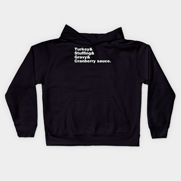 Thanksgiving Helvetica Kids Hoodie by fishbiscuit